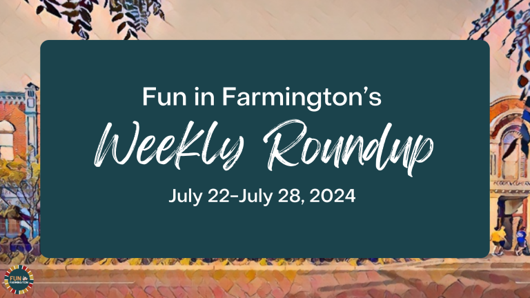 Weekly Events In Farmington And Farmington Hills, Michigan July 22-28, 2024